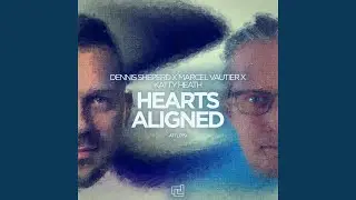 Hearts Aligned (Extended Mix)