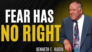 Stop Fear NOW! Learn How FAITH Moves Mountains & Wins Every Battle | Kenneth E. Hagin