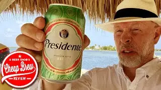 Обзор доминиканского пива Presidente Cerveza от Beer Snob's Cheap Brew Review