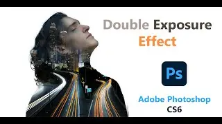 How to Create Double Exposure Effect in Photoshop (Layer Mask & Clipping Mask).