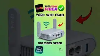 Tata Play Fiber wIfI ₹850 Plan 100 Mbps Speed