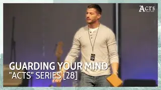 Guarding Your Mind // Justin Walker