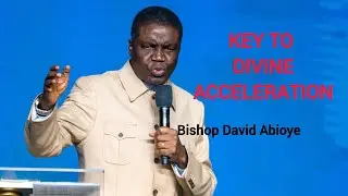 DIVINE ACCELERATION BY APPRECIATION | BISHOP DAVID ABIOYE