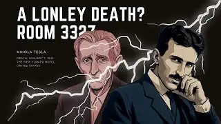 A Genius's Tragedy | Nikola Tesla Documentary