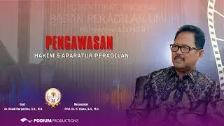 PENGAWASAN HAKIM & APARATUR PERADILAN