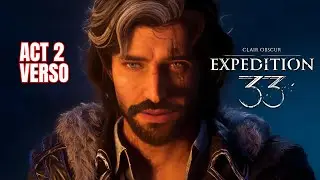 CLAIR OBSCUR: EXPEDITION 33 ACT 2 VERSO Gameplay #clairobscurexpedition33 #expedition33 #verso