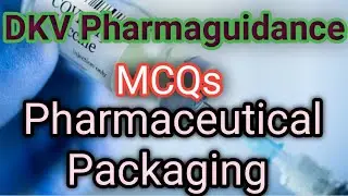 mcq on pharmaceutical packaging | DKV  pharmaguidance
