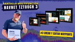 Crear y Editar Waypoints | Pantalla Multifunci&oacute;n NavNet TZtouch 3