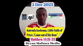 Evangelist Trymore Muparinga - Kutenda kushoma, Little Faith of Peter..