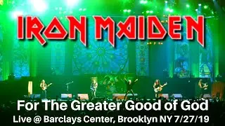 Iron Maiden - For The Greater Good of God LIVE @ Barclays Center Brooklyn New York 7/27/2019