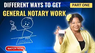 Part One:  Ways to Get General Notary Work