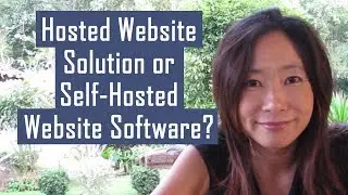 Which is Better -- a Hosted Website Solution or Self-Hosted Website Software?