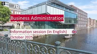 UvA | Bachelor&rsquo;s in Business Administration: online information session in English (October '25)