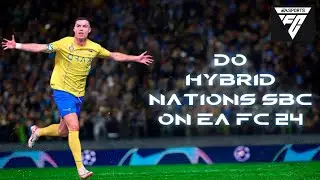 How to Do Hybrid Nations SBC in EA FC 24 (2024) | EA FC Tutorial