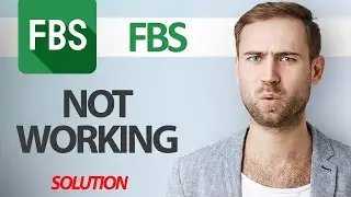How To Fix FBS Trading Broker App Not Working | Step By Step