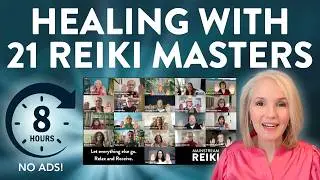 Reiki with 21 Masters 8-Hours + No Ads