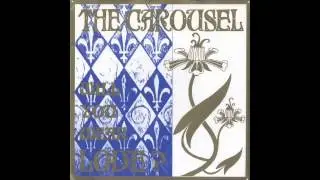 The Carousel - Will You Wear Love?