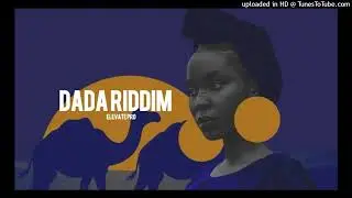 DADA RIDDIM Elevate Producer Uganda x Kenya x Tanzania Type Of Beat INSTRUMENTAL 2025