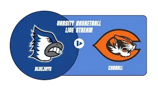 Varsity Basketball: Bluejays vs Carroll