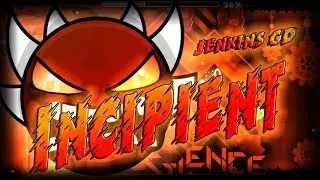 Incipient (Extreme Demon) by Jenkins GD | GD 2.1 | CyToX