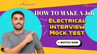 Electrical interview questions  | Electrical Mock test | How to make a job of Electrical engineer |