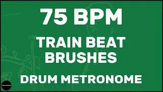 Train Beat Brushes | Drum Metronome Loop | 75 BPM