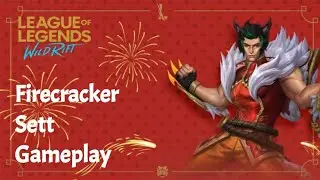 Firecracker Sett Gameplay | League of Legends Wild Rift.