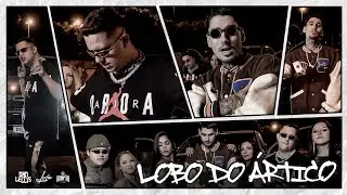 Lobo Do &Aacute;rtico - Dan Lellis ft Mc Lozin (Prod.Antunix)