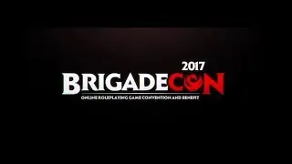BrigadeCon 2017 Video