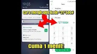 Cara menghapus kode*21*500# cuma 1 menit