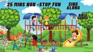 25 Minutes of Animated Bible Sing along songs - Praise jams - Praise Party - Kids, Toddlers, Babies