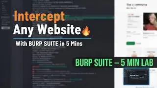 Intercept & Manipulate Web Traffic in 5 Minutes &mdash; Burp Suite Lab Demo!