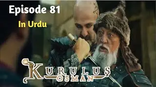 Kurulus Osman Season 3 Episode 81 In Urdu | Kurulus Osman Bolum 81 Urdu | Be The Change | b&ouml;l&uuml;m 81