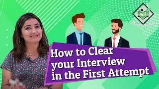 How to Clear your Interview in the First Attempt