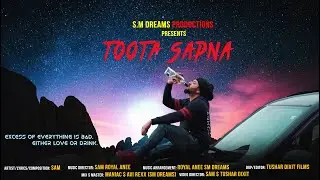 Toota Sapna BY ONE AND ONLY YOUR DIRECTOR SAM | SM Dreams Records| Official Music Video 2019