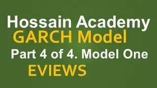 GARCH Model. Model One. Part 4 of 4. EVIEWS
