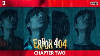 Error 404 - CHAPTER 2 | SUSPENSE STORY| Ayush Kyt | @ashishchanchlanivines #ekaki