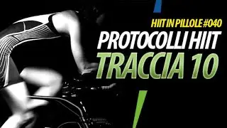 HIIT, ESEMPIO DELLA TRACCIA 10