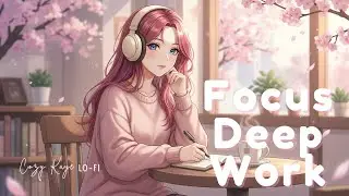Cozy Sakura Lo Fi 🌸 Soft Beats for Studying & Focus 1 Hour