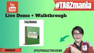 TAGZmania Review (Live Demo + Walkthrough!) Buy Now With Bonus!