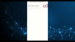 How To Disable Auto Update App On Android | System Apps Auto Update On Wi-Fi | Android Auto Updates