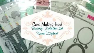 Card Making Haul - BRI & Mama Elephant | June 2017