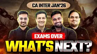 CA Inter Jan 2026 Exams Over, What Next? May&rsquo;26 or Sept&rsquo;26 Attempt? | Ft. Team Sankalp
