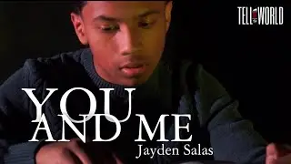 Jayden Salas - You And Me (Official Music Video)