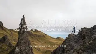 Calming Meditation for Maintaining a Parasympathetic State