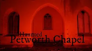 Petworth Chapel Dec 28th 2021