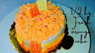 1/2 KG FRESH ORANGE CAKE | HOW TO MAKE ORANGE CREAM CAKE | ORANGE CAKE RECEIPE