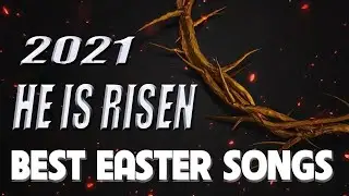 Best EASTER christian songs 2021 ✝️ Most beautiful Passover songs ✝️ Nonstop Good Friday Songs 2021