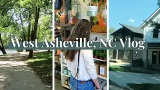 Exploring West Asheville, NC Vlog [Asheville, NC Real Estate] [What it's like to live here]
