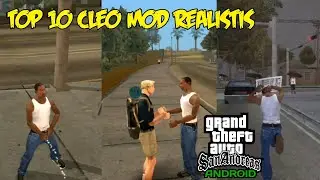 10 CLEO MOD REALISTIS - GTA SA ANDROID